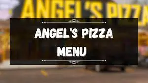 ANGEL’S PIZZA MENU PHILIPPINES & UPDATED PRICES 2025