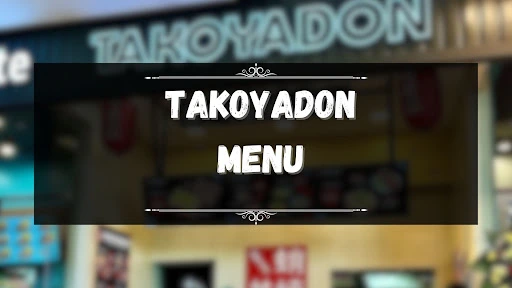 TAKOYADON MENU PHILIPPINES