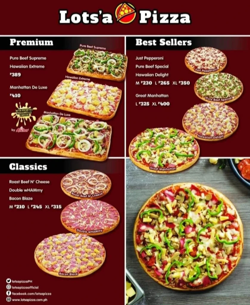 LOTS’A PIZZA PREMIUM & CLASSIC PRICES