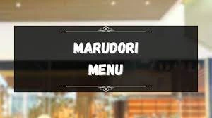 MARUDORI MENU PHILIPPINES