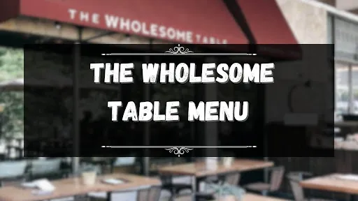 THE WHOLESOME TABLE MENU PHILIPPINES